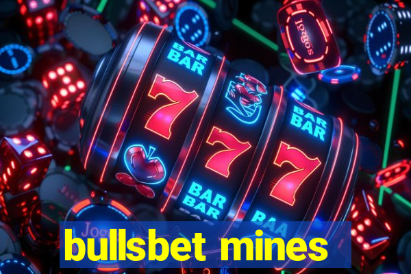 bullsbet mines